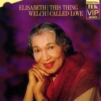 Welch Elizabeth - Elisabeth Welch This Thing Called L in der Gruppe CD / Pop-Rock bei Bengans Skivbutik AB (5512087)