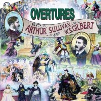 Original London Cast - Overtures Of Gilbert & Sullivan in der Gruppe CD / Pop-Rock bei Bengans Skivbutik AB (5512092)