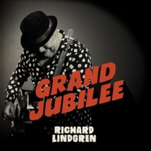 Richard Lindgren - Grand Jubilee in der Gruppe UNSERE TIPPS / Freitagsveröffentlichungen / Fredag den 26:e Jan 24 bei Bengans Skivbutik AB (5512128)