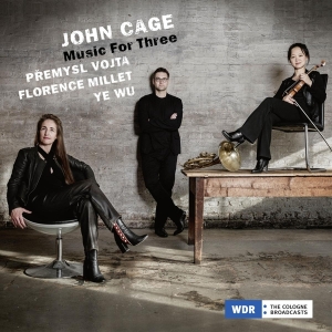 Premysl Vojta & Florence Millet & Ye Wu - John Cage, Music For Three in der Gruppe UNSERE TIPPS / Freitagsveröffentlichungen / Fredag den 26:e Jan 24 bei Bengans Skivbutik AB (5512149)