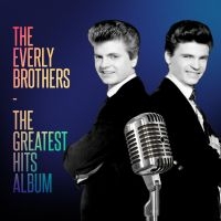 Everly Brothers The - Greatest Hits Collection The in der Gruppe CD / Pop-Rock bei Bengans Skivbutik AB (5512267)