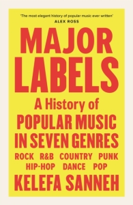 Kelefa Sanneh - Major Labels. A History Of Popular.. in der Gruppe Övriga böcker bei Bengans Skivbutik AB (5512285)
