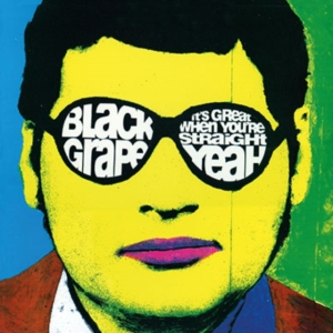 Black Grape - It's Great When You're Straight... Yeah in der Gruppe VINYL / Pop-Rock bei Bengans Skivbutik AB (5512376)