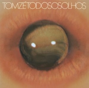 Tom Zé - Todos Os Olhos in der Gruppe UNSERE TIPPS / Freitagsveröffentlichungen / Fredag den 26:e Jan 24 bei Bengans Skivbutik AB (5512378)