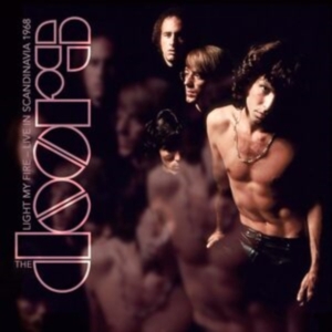 Doors The - Light My Fire - Live In Scandinavia in der Gruppe MUSIK / Dual Disc / Pop-Rock bei Bengans Skivbutik AB (5512419)