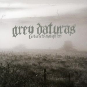 Grey Daturas - Return To Disruption in der Gruppe CD / Hårdrock bei Bengans Skivbutik AB (5512474)