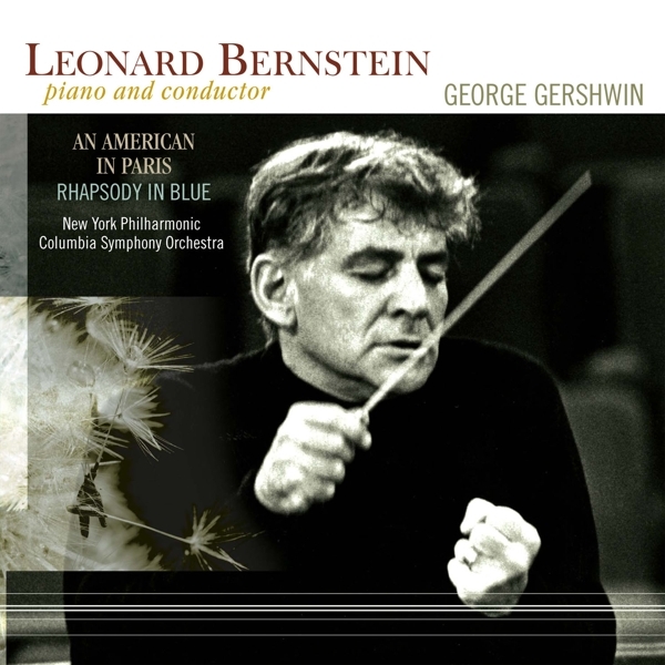 George Gershwin & Leonard Bernstein & Ne - An American In Paris/Rhapsody In Blue in der Gruppe UNSERE TIPPS / Freitagsveröffentlichungen / Fredag den 2:e Februari 2024 bei Bengans Skivbutik AB (5512662)
