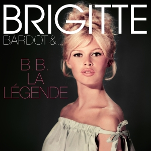 Brigitte Bardot - B.B. La Légende in der Gruppe VINYL / Pop-Rock bei Bengans Skivbutik AB (5512664)