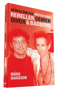 Måns Ivarsson - Oförglömliga Möten Med Rebeller, Genier, Divor & Badboys in der Gruppe CDON - Exporterade Artiklar_Manuellt / Böcker_CDON_Exporterade bei Bengans Skivbutik AB (5512674)