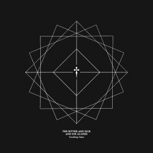 The Bitter And Sick And Die Alones - Troubling Times in der Gruppe VINYL / Pop-Rock bei Bengans Skivbutik AB (5512886)