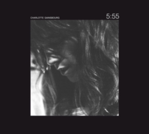 Charlotte Gainsbourg - 5:55 (2Lp) in der Gruppe UNSERE TIPPS / Tipps von Bengans Mitarbeitern / Französische Favoriten bei Bengans Skivbutik AB (5512909)