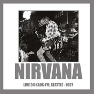 Nirvana - Live On Kaos Fm Seattle 1987 in der Gruppe Övrigt /  bei Bengans Skivbutik AB (5512910)