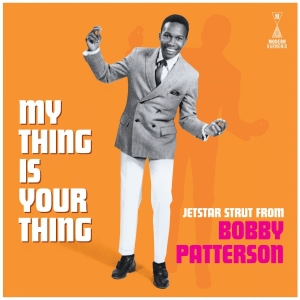 Patterson Bobby - My Thing Is Your Thing - Jetstar St in der Gruppe VINYL bei Bengans Skivbutik AB (5513029)