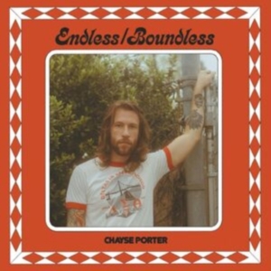 Porter Chayse - Endless / Boundless in der Gruppe UNSERE TIPPS / Freitagsveröffentlichungen / Fredag Den 9:e Februari 2024 bei Bengans Skivbutik AB (5513043)