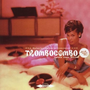 Trombocombo - Swedish Sound Deluxe in der Gruppe Övrigt /  bei Bengans Skivbutik AB (551308)