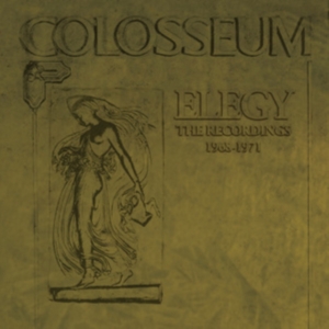Colosseum - Elegy ? The Recordings 1968-1971 6C in der Gruppe Kommande produkter - 10 procent bei Bengans Skivbutik AB (5513095)