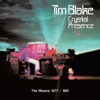 Tim Blake - Crystal Presence ? The Albums 1977- in der Gruppe CD / Pop-Rock bei Bengans Skivbutik AB (5513096)