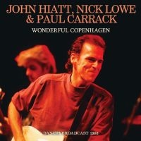 John Hiatt Nick Lowe & Paul Carrac - Wonderful Copenhagen in der Gruppe UNSERE TIPPS / Freitagsveröffentlichungen / Fredag den 12:e Jan 24 bei Bengans Skivbutik AB (5513174)