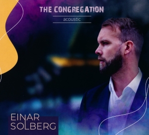 Solberg Einar - The Congregation Acoustic in der Gruppe Övrigt /  bei Bengans Skivbutik AB (5513279)