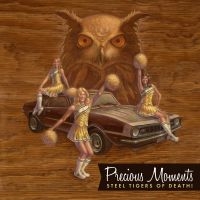 Steel Tigers Of Death! - Precious Moments in der Gruppe CD / Pop-Rock bei Bengans Skivbutik AB (5513343)