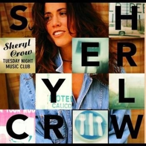 Sheryl Crow - Tuesday Night Music in der Gruppe Minishops / Sheryl Crow bei Bengans Skivbutik AB (551335)