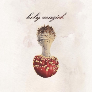 Holy Magick - Holy Magick in der Gruppe CD / Pop-Rock bei Bengans Skivbutik AB (5513363)