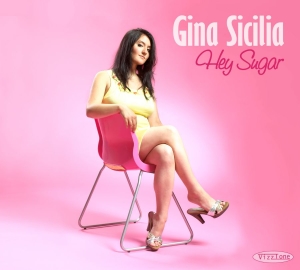 Sicilia Gina - Hey Sugar in der Gruppe CD / Blues bei Bengans Skivbutik AB (5513586)