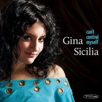 Sicilia Gina - Can't Control Myself in der Gruppe CD / Pop-Rock bei Bengans Skivbutik AB (5513592)