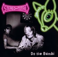 Stereo Total - Do The Bambi in der Gruppe CD bei Bengans Skivbutik AB (5513669)