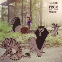 Nedelle - From The Lion's Mouth in der Gruppe CD / Pop-Rock bei Bengans Skivbutik AB (5513670)