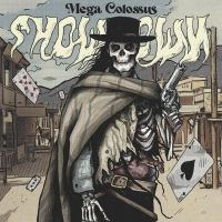 Mega Colossus - Showdown (Vinyl Lp) in der Gruppe UNSERE TIPPS / Freitagsveröffentlichungen / Fredag den 26:e Jan 24 bei Bengans Skivbutik AB (5513785)