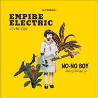 No-No Boy - Empire Electric in der Gruppe VINYL / Pop-Rock bei Bengans Skivbutik AB (5513827)