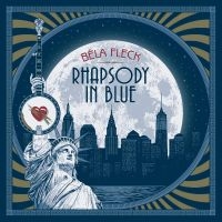 Fleck Béla - Rhapsody In Blue in der Gruppe CD / Pop-Rock bei Bengans Skivbutik AB (5513885)