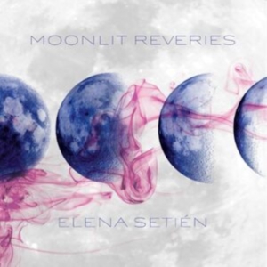 Setien Elena - Moonlit Reveries in der Gruppe Övrigt /  bei Bengans Skivbutik AB (5513911)