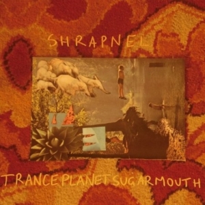 Shrapnel - Tranceplanetsugarmouth in der Gruppe VINYL / Pop-Rock bei Bengans Skivbutik AB (5513928)