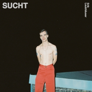 Erik Leuthäuser - Sucht in der Gruppe Övrigt /  bei Bengans Skivbutik AB (5513998)