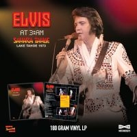 Presley Elvis - At 3 Am - Lake Tahoe 1973 (Vinyl Lp in der Gruppe UNSERE TIPPS / Freitagsveröffentlichungen / Fredag Den 23:e Februari 2024 bei Bengans Skivbutik AB (5514142)