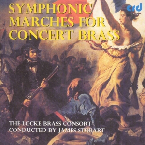 Locke Brass Consort James Stobart - Symphonic Marches For Concert Brass in der Gruppe MUSIK / CD-R / Klassiskt bei Bengans Skivbutik AB (5514157)