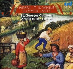 St.George's Canzona John Sothcott - Merry It Is While Summer Lasts: An in der Gruppe MUSIK / CD-R / Klassiskt bei Bengans Skivbutik AB (5514167)