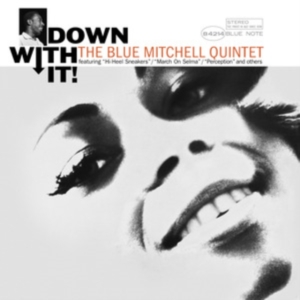 The Blue Mitchell Quintet - Down With It! in der Gruppe UNSERE TIPPS / Freitagsveröffentlichungen / Fredag den 2:e Februari 2024 bei Bengans Skivbutik AB (5514346)