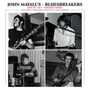 Mayall John & The Bluesbreake - Live In 1967 Volume 3 in der Gruppe UNSERE TIPPS / Freitagsveröffentlichungen / Fredag den 12:e Jan 24 bei Bengans Skivbutik AB (5514429)
