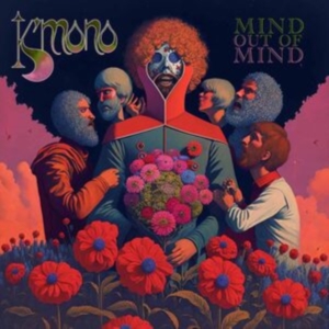K'mono - Mind Out Of Mind in der Gruppe UNSERE TIPPS / Freitagsveröffentlichungen / Fredag Den 16:e Februari 2024 bei Bengans Skivbutik AB (5514459)