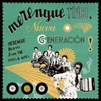 Various Artists - Merengue Típico: Nueva Generación! in der Gruppe UNSERE TIPPS / Freitagsveröffentlichungen / Fredag den 2:e Februari 2024 bei Bengans Skivbutik AB (5514474)