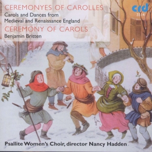 Psallite Women's Choir Nancy Hadde - Ceremonyes Of Carolles: Carols & Da in der Gruppe MUSIK / CD-R / Klassiskt bei Bengans Skivbutik AB (5514511)