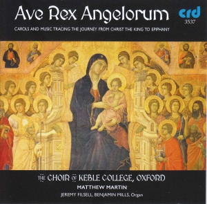 Choir Of Keble College Oxford / Mat - Ave Rex Angelorum: Carols And Music in der Gruppe MUSIK / CD-R / Julmusik bei Bengans Skivbutik AB (5514531)