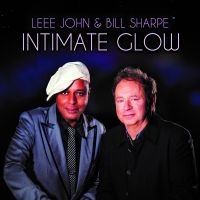 Sharpe Bill & John Leee - Intimate Glow in der Gruppe UNSERE TIPPS / Freitagsveröffentlichungen / Fredag Den 23:e Februari 2024 bei Bengans Skivbutik AB (5514588)