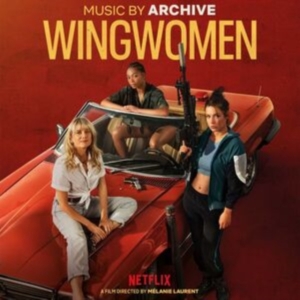 Archive - Wingwomen (Original Netflix Movie S in der Gruppe UNSERE TIPPS / Freitagsveröffentlichungen / Fredag Den 16:e Februari 2024 bei Bengans Skivbutik AB (5514800)