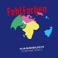 Fehlfarben - Handbuch Für Die Welt (Reissue) in der Gruppe CD / Pop-Rock bei Bengans Skivbutik AB (5514812)