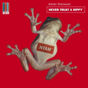 Sherwood Adrian - Never Trust A Hippy in der Gruppe CD bei Bengans Skivbutik AB (551482)