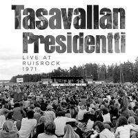 Tasavallan Presidentti - Live At Ruisrock 1971 in der Gruppe UNSERE TIPPS / Freitagsveröffentlichungen / Fredag den 14:e Juni 2024 bei Bengans Skivbutik AB (5514844)